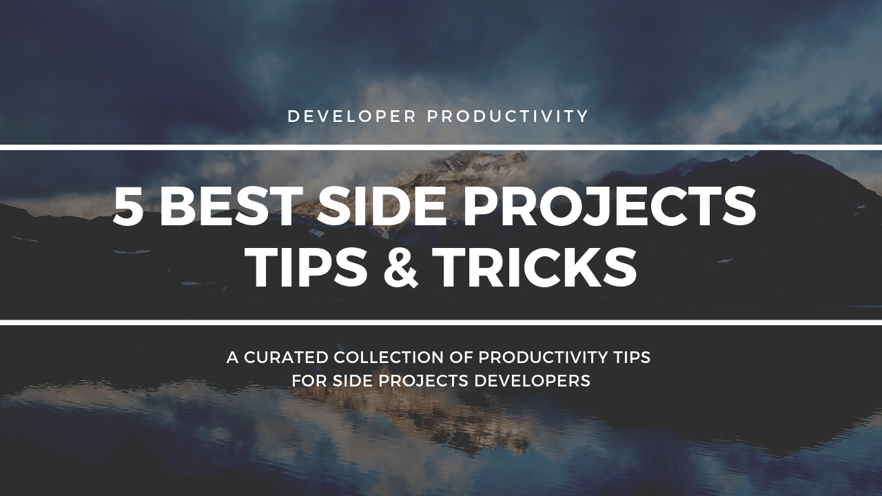 5 Proven Ways To Finish Your Side Project
