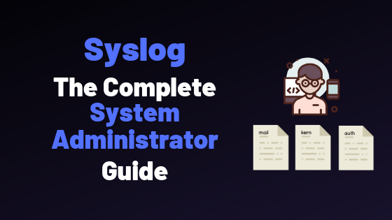 Syslog : The Complete System Administrator Guide