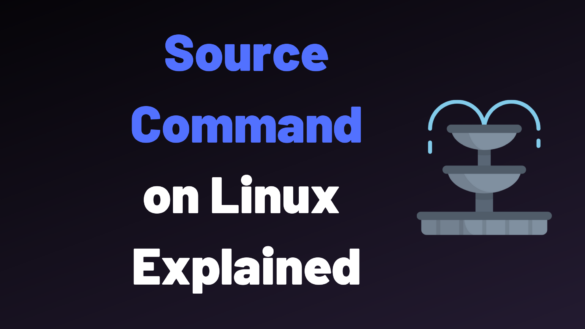 Source Command on Linux Explained – devconnected