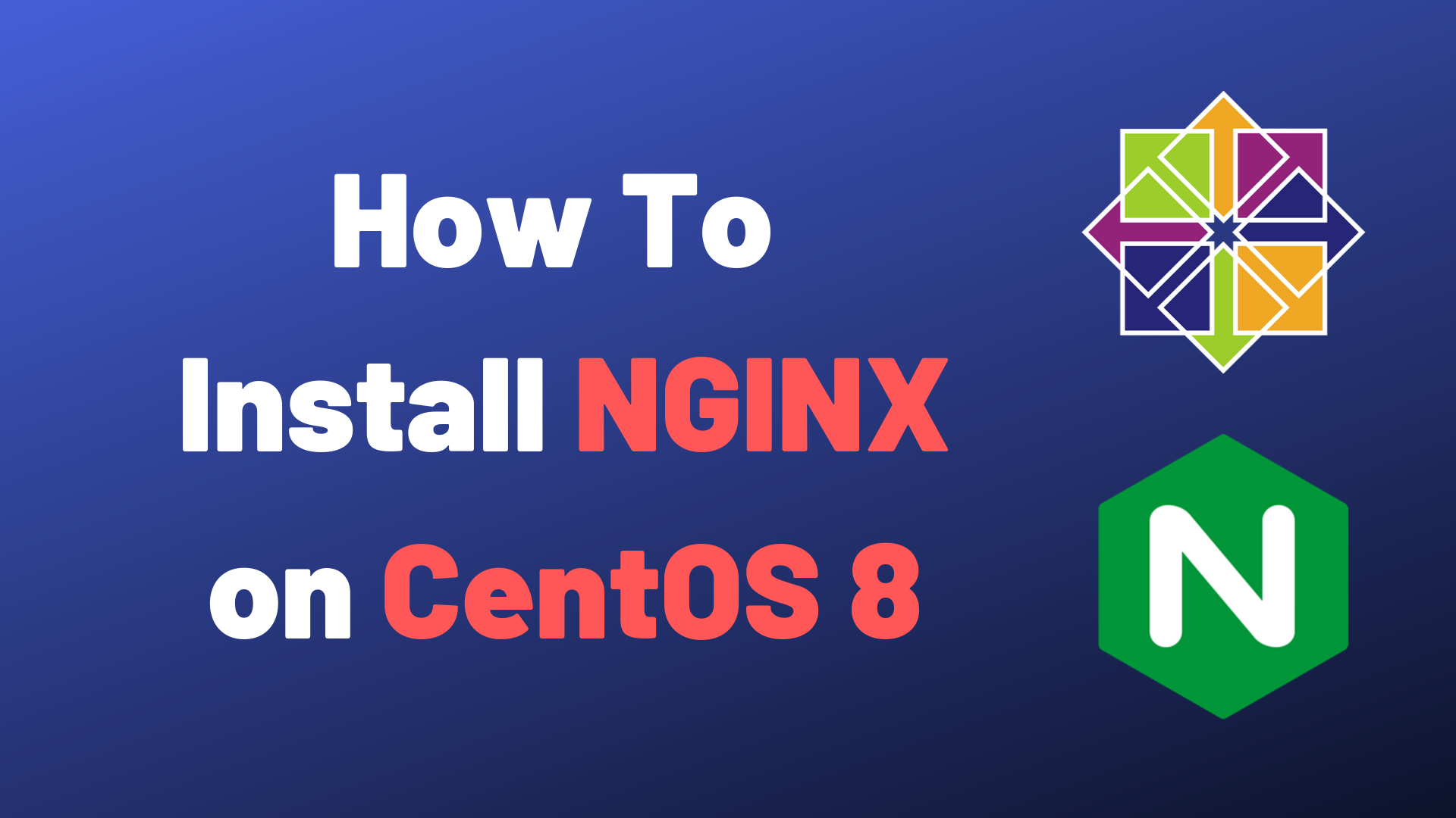 How To Install NGINX on CentOS 8