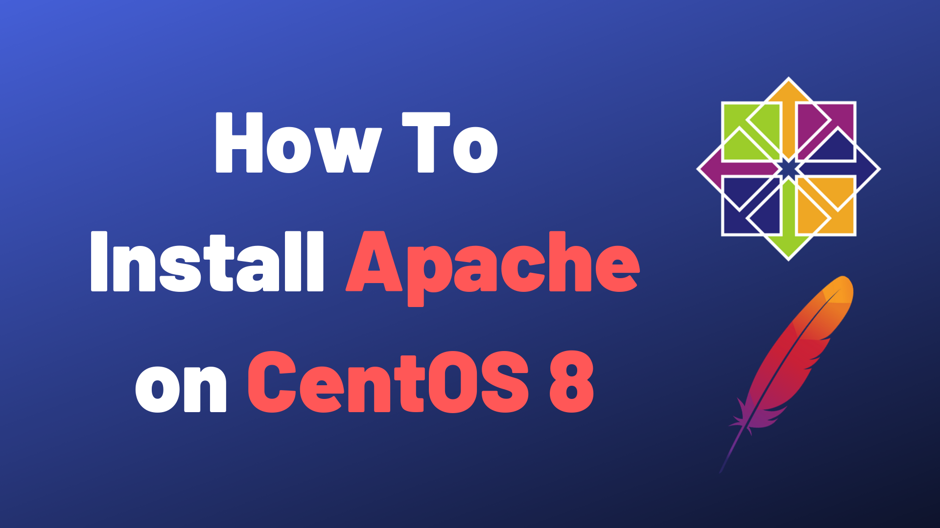 How To Install Apache on CentOS 8