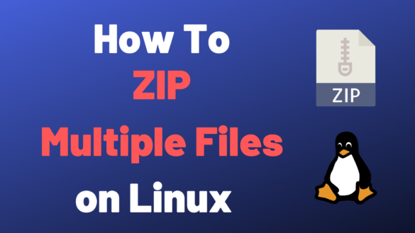 how-to-zip-multiple-files-on-linux-devconnected