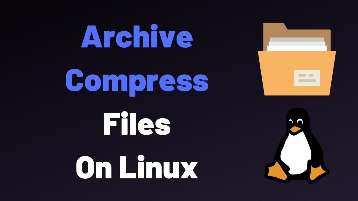 archive and compress file linux