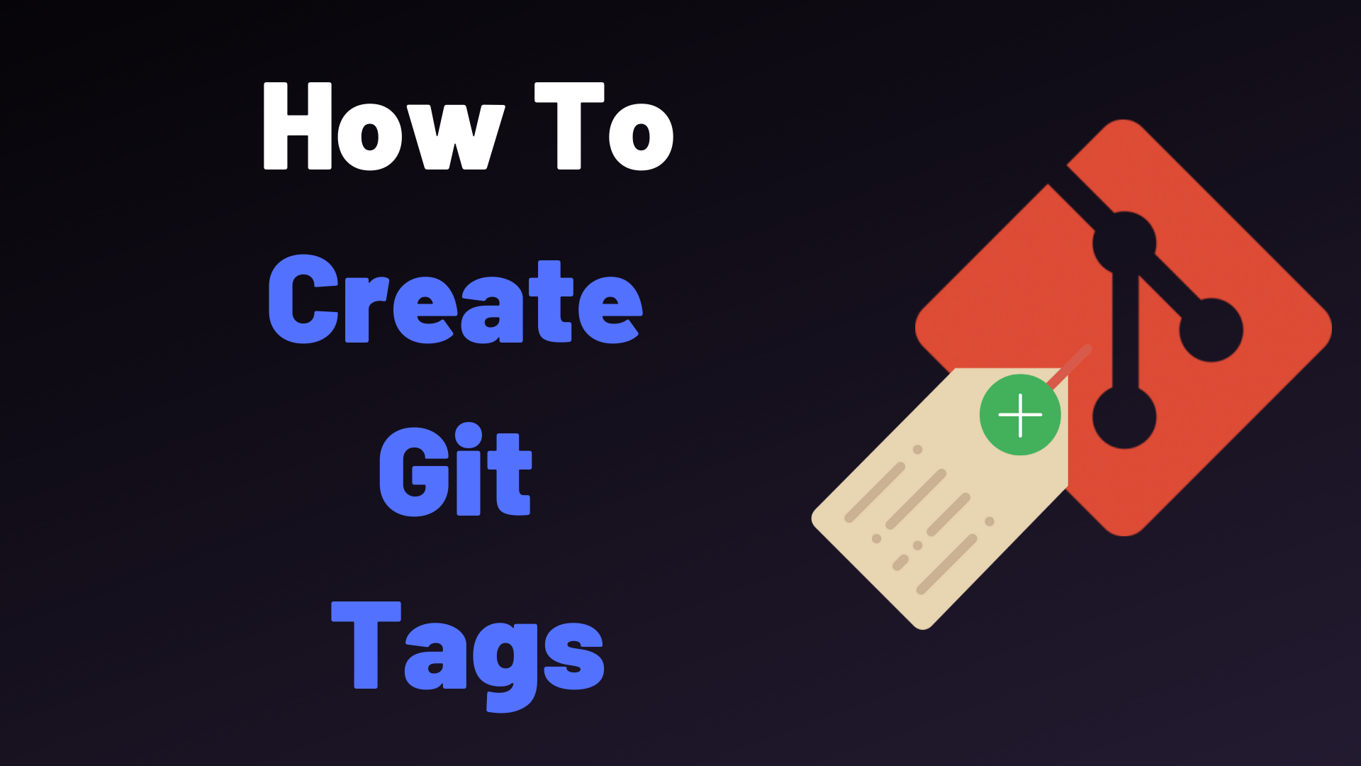 How To Create Git Tags