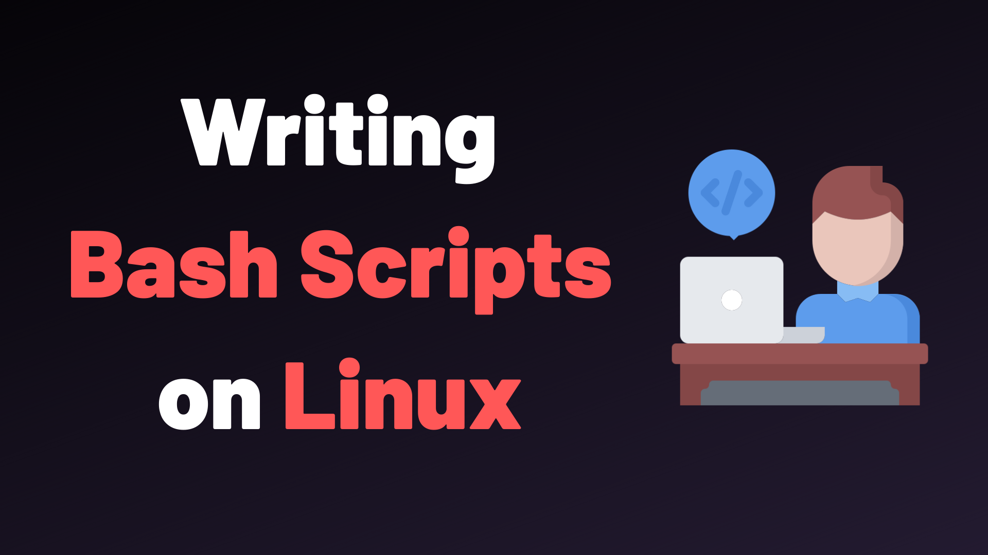 writing-scripts-on-linux-using-bash-devconnected