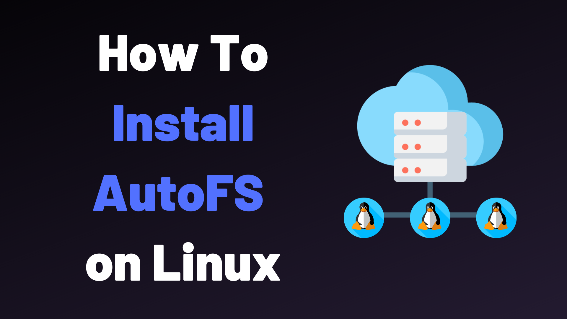 How To Install AutoFS on Linux