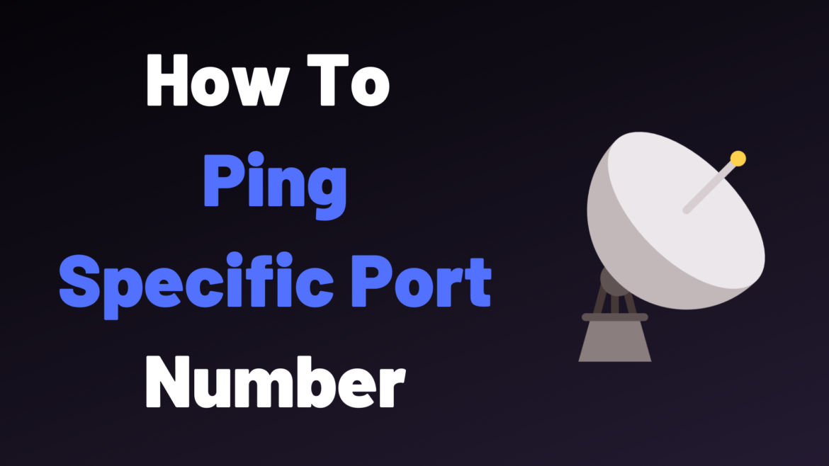 How To Ping Specific Port Number devconnected