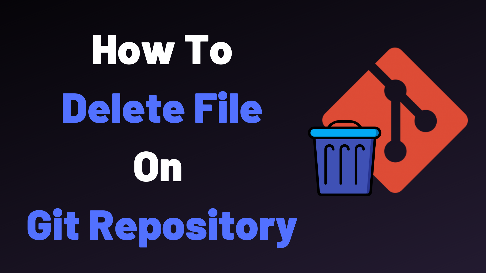 How To Delete File on Git – devconnected