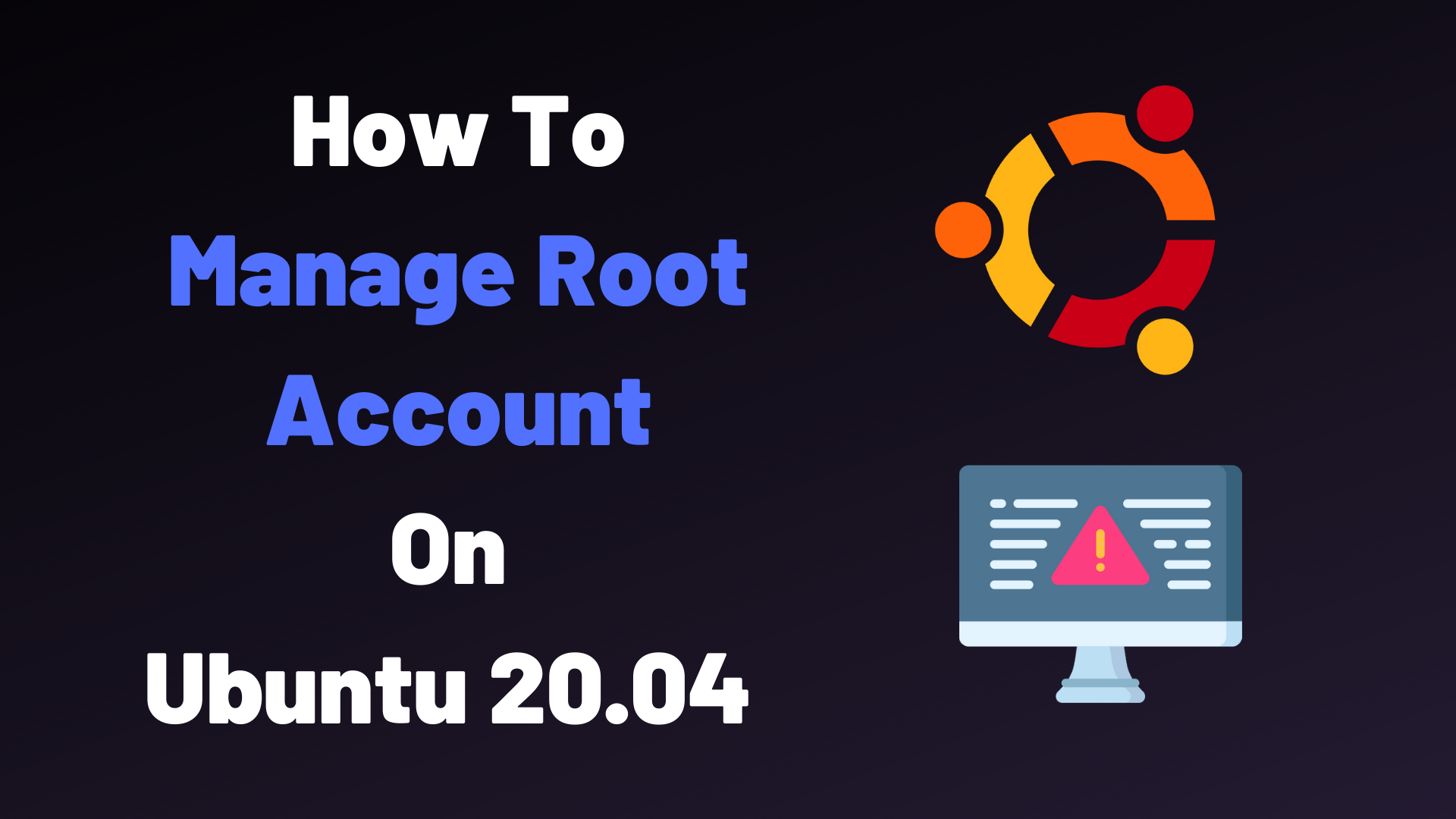 How To Manage Root Account On Ubuntu 20 04 Devconnected