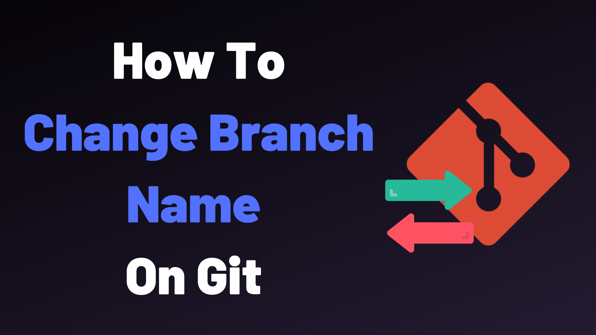 how-to-change-branch-name-on-git-devconnected